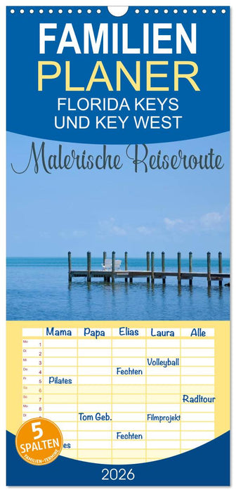 FLORIDA KEYS UND KEY WEST Malerische Reiseroute (CALVENDO Familienplaner 2026)