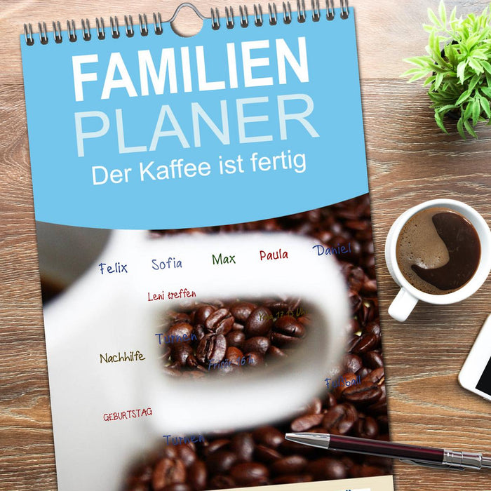 Der Kaffee ist fertig (CALVENDO Familienplaner 2026)