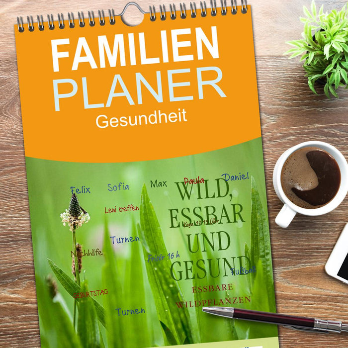 WILD, ESSBAR UND GESUND Essbare Wildpflanzen (CALVENDO Familienplaner 2026)