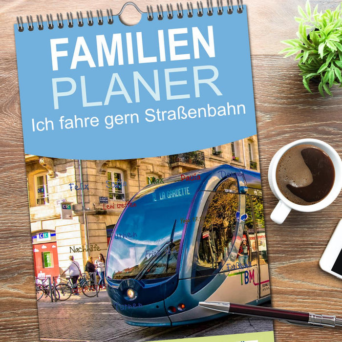 Ich fahre gern Straßenbahn (CALVENDO Familienplaner 2026)