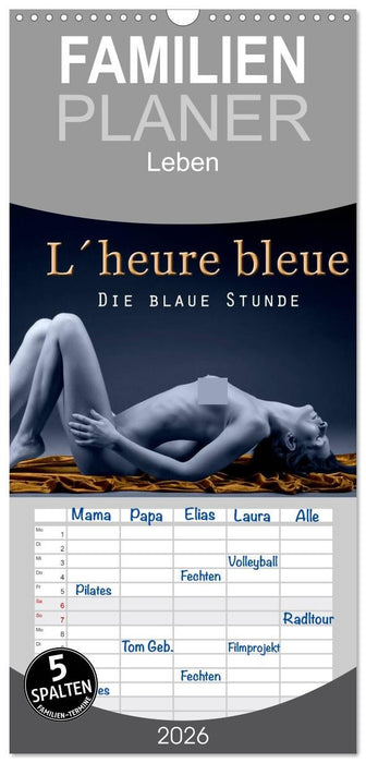 L´heure bleu - Die blaue Stunde (CALVENDO Familienplaner 2026)