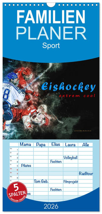 Eishockey - extrem cool (CALVENDO Familienplaner 2026)
