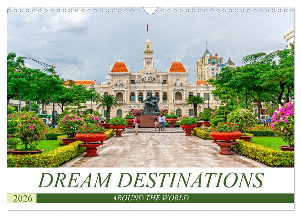 Dream destinations around the world (CALVENDO Monthly Calendar 2026)