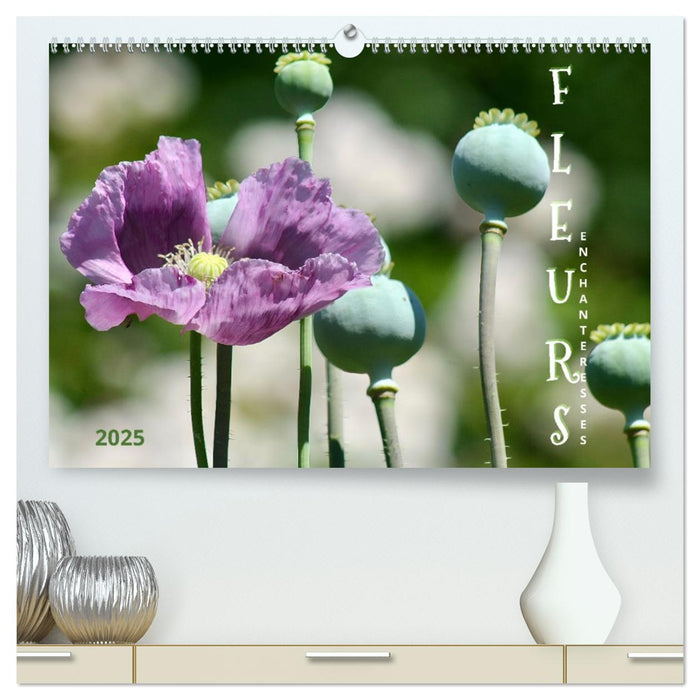 DES FLEURS ENCHANTERESSES (CALVENDO Calendrier supérieur 2026)