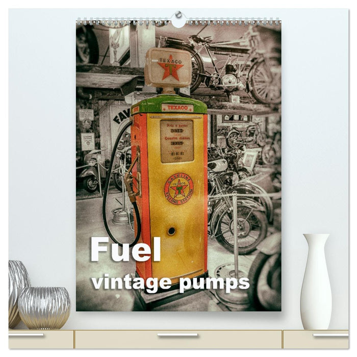 Fuel vintage pumps (CALVENDO Premium-Calendar 2026)