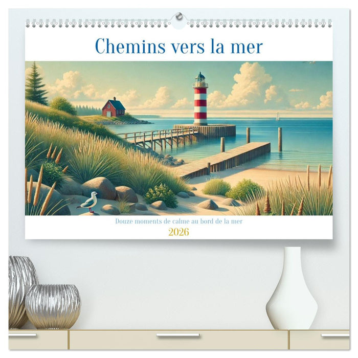 Chemins vers la mer (CALVENDO Calendrier supérieur 2026)