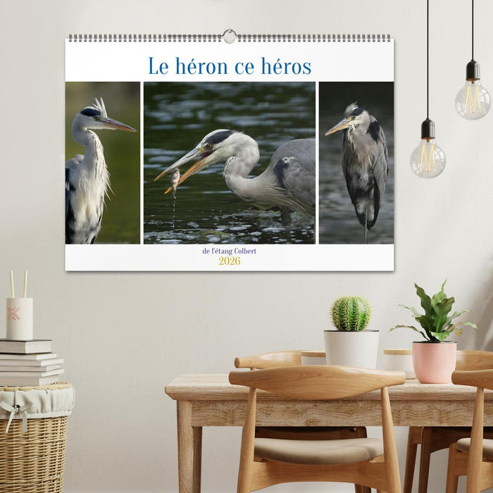 Le héron ce héros de l'étang Colbert (CALVENDO Calendrier mensuel 2026)