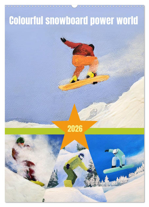 Colourful snowboard power world (CALVENDO Monthly Calendar 2026)