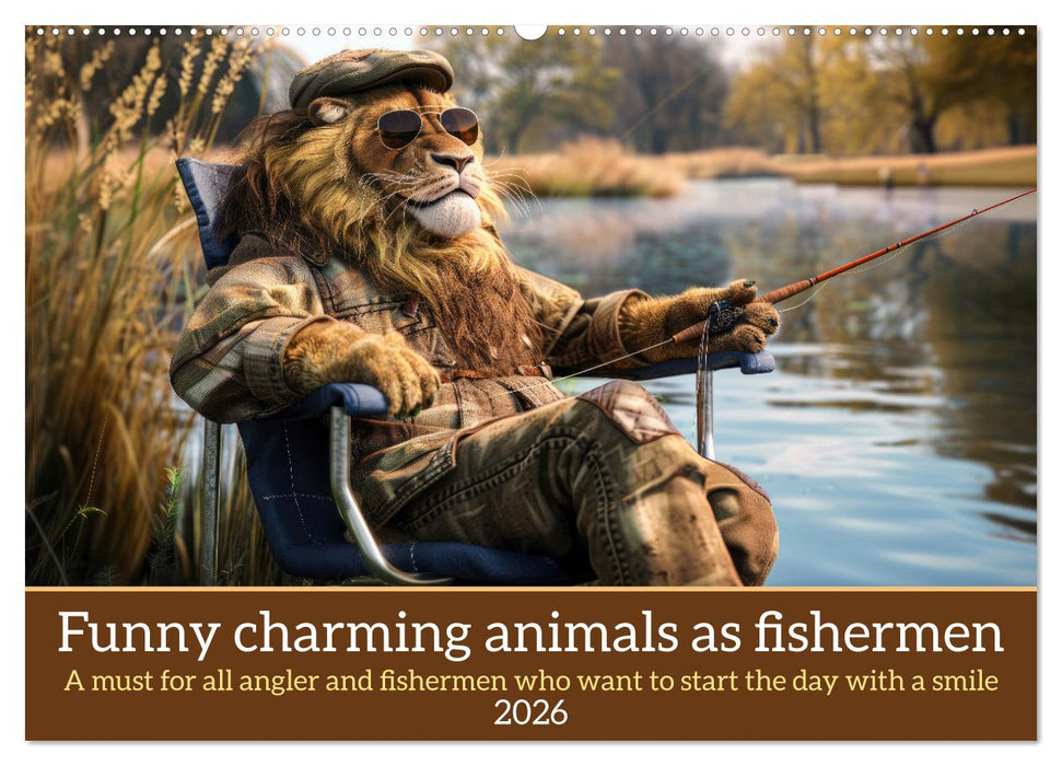 Funny charming animals as fishermen (CALVENDO Monthly Calendar 2026)