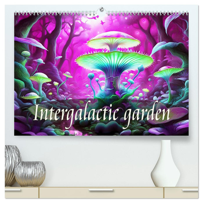 Intergalactic garden (CALVENDO Premium-Calendar 2026)