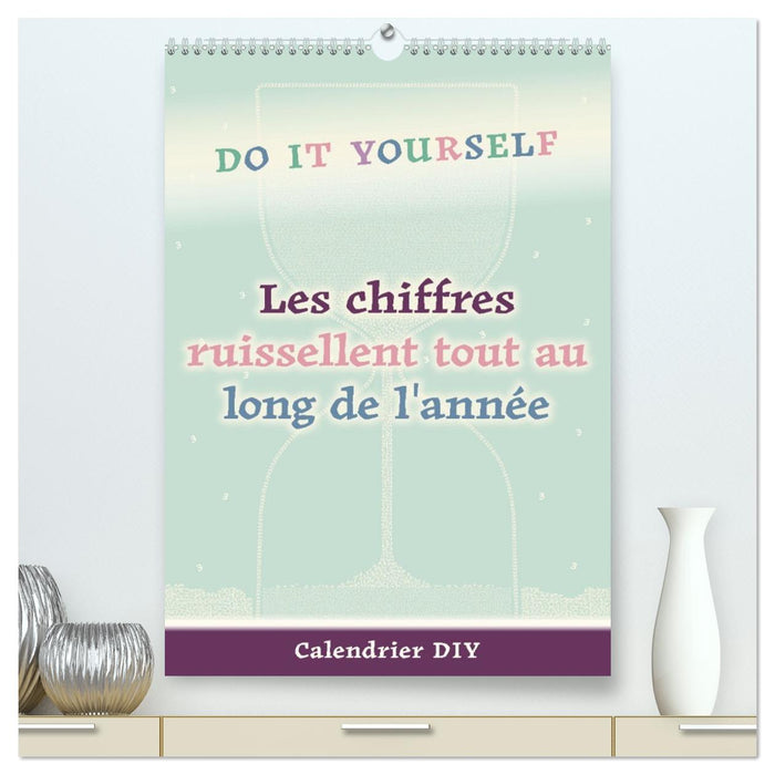 Les chiffres ruissellent tout au long de l'année (CALVENDO Calendrier supérieur 2026)
