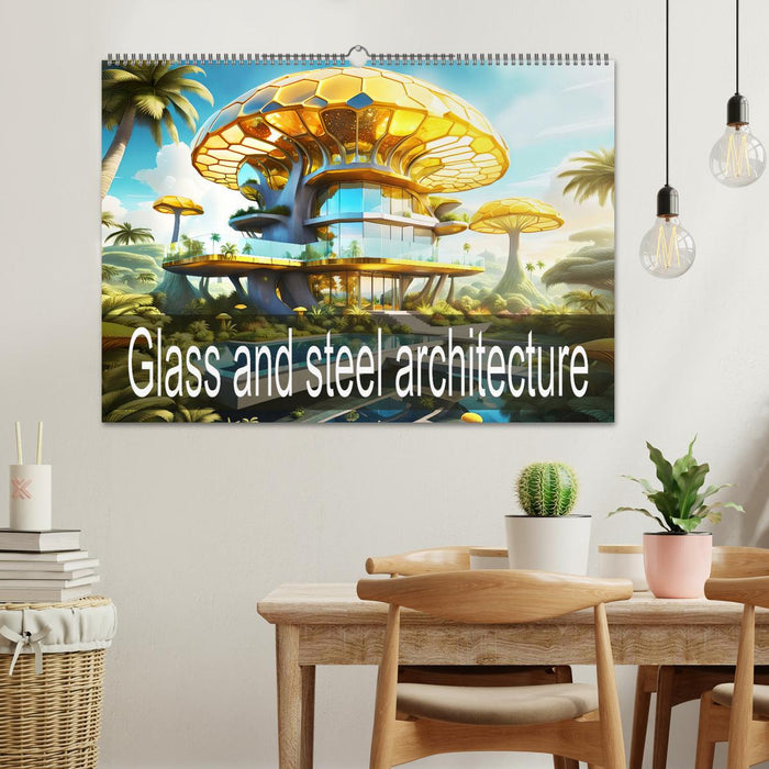 Glass and steel architecture (CALVENDO Monthly Calendar 2026)
