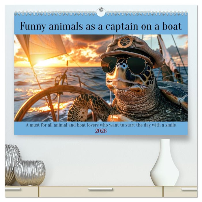 Funny animals as a captain on a boat (CALVENDO Premium-Calendar 2026)