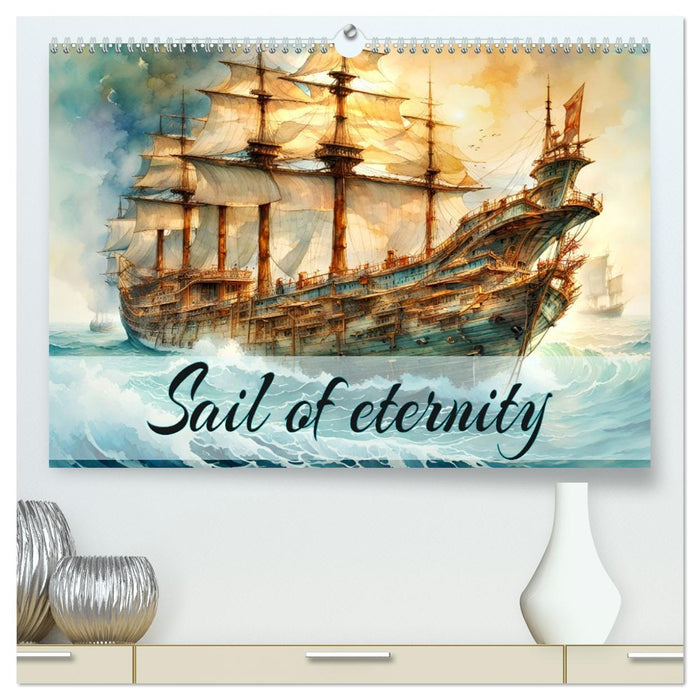 Sail of eternity (CALVENDO Premium-Calendar 2026)