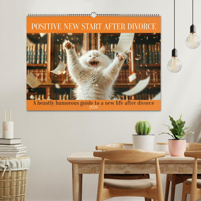 Positive new start after divorce (CALVENDO Monthly Calendar 2026)