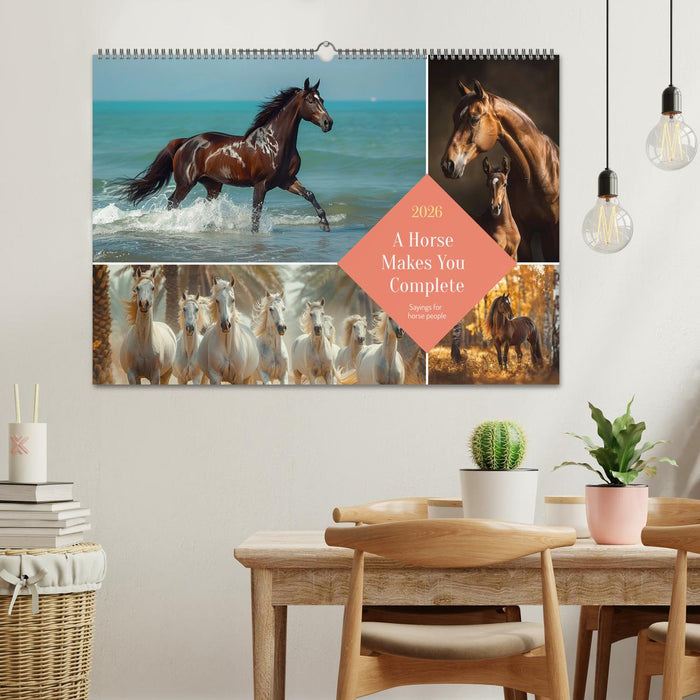 A Horse Makes You Complete (CALVENDO Monthly Calendar 2026)
