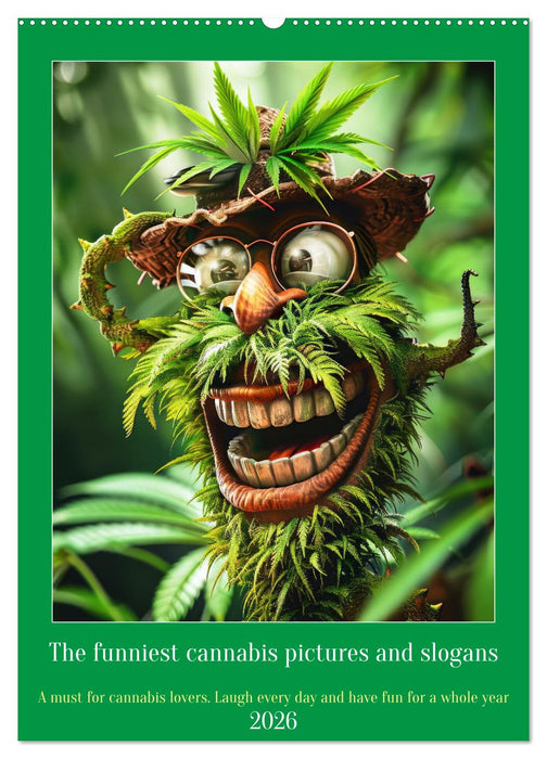 The funniest cannabis pictures and slogans (CALVENDO Monthly Calendar 2026)