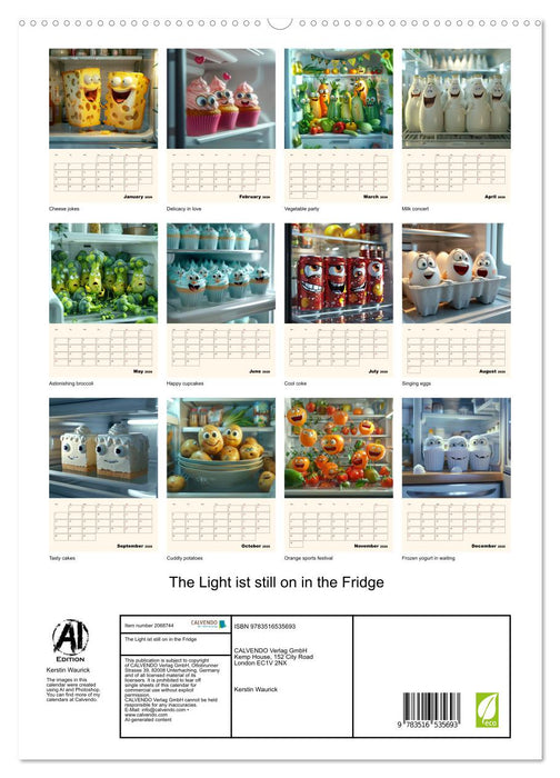 The Light ist still on in the Fridge (CALVENDO Premium-Calendar 2026)