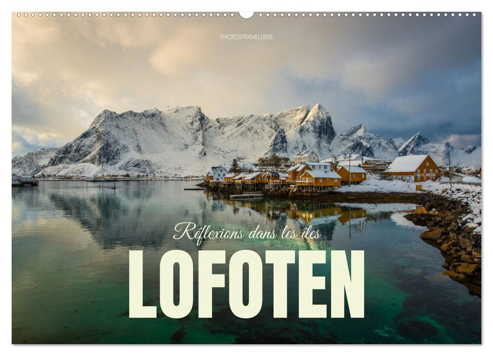 Réflexions dans les îles Lofoten (CALVENDO Calendrier mensuel 2026)