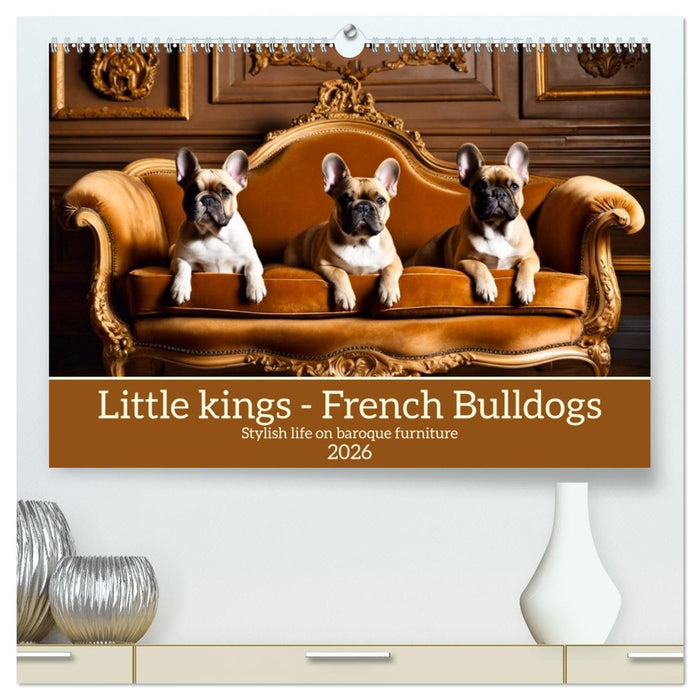 Little kings - French Bulldogs (CALVENDO Premium-Calendar 2026)