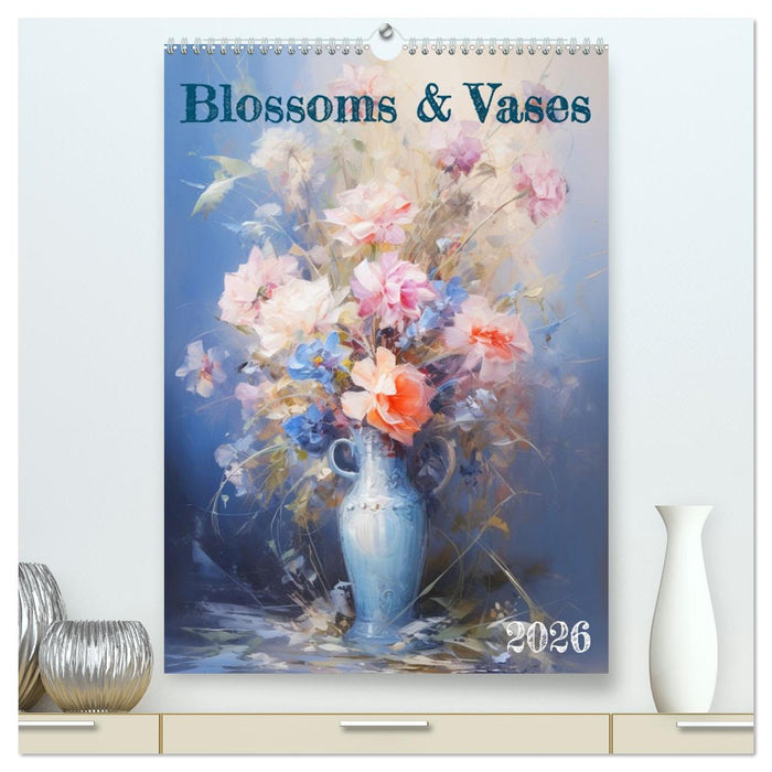 Blossoms & Vases (CALVENDO Premium-Calendar 2026)