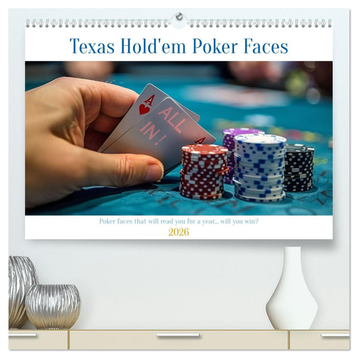 Texas Hold'em Poker Faces (CALVENDO Premium-Calendar 2026)