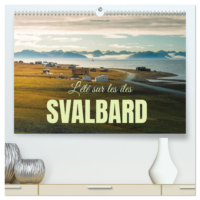 L'été sur les îles Svalbard (CALVENDO Calendrier supérieur 2026)