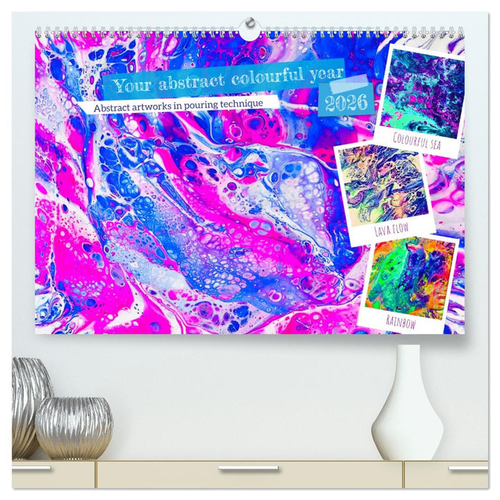 Your abstract colourful year (CALVENDO Premium-Calendar 2026)