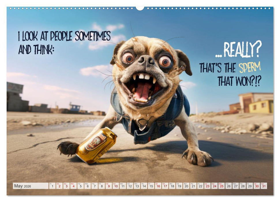Crazy dogs COOL SAYINGS (CALVENDO Monthly Calendar 2026)