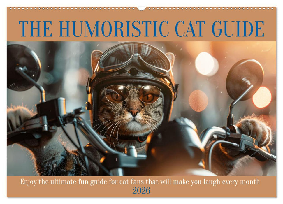 The humoristic cat guide (CALVENDO Monthly Calendar 2026)