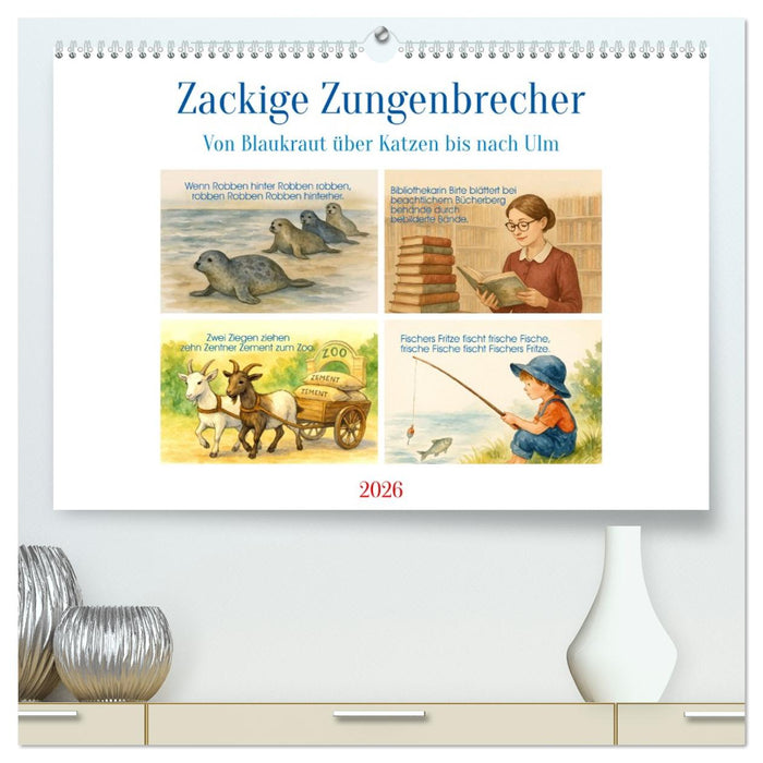 Zackige Zungenbrecher (CALVENDO Premium Wandkalender 2026)
