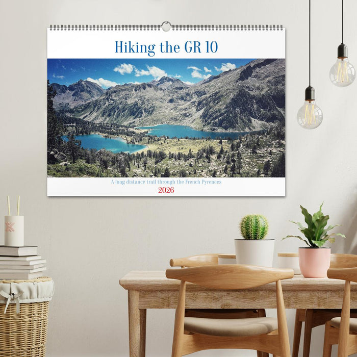 Hiking the GR 10 A long distance trail through the French Pyrenees (CALVENDO Monthly Calendar 2026)