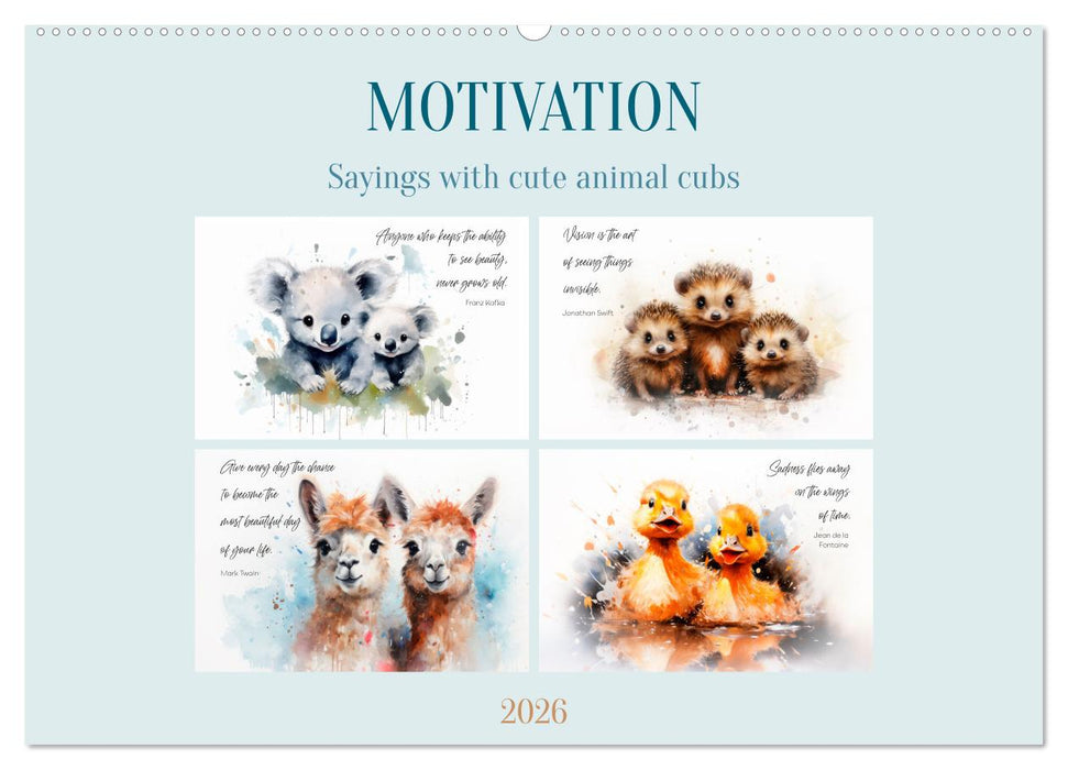 MOTIVATION Sayings with cute animal cubs (CALVENDO Monthly Calendar 2026)