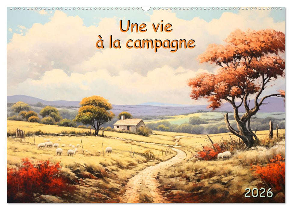 Une vie à la campagne (CALVENDO Calendrier mensuel 2026)