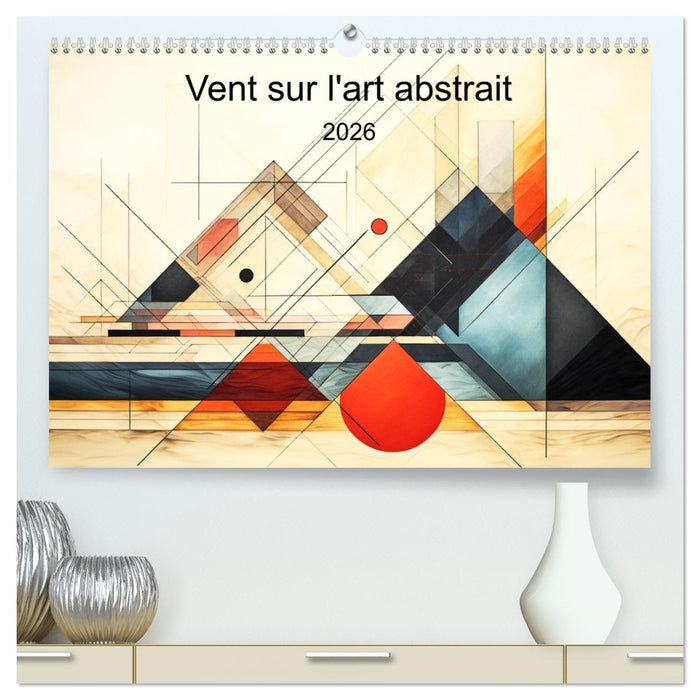 Vent sur l'art abstrait (CALVENDO Calendrier supérieur 2026)