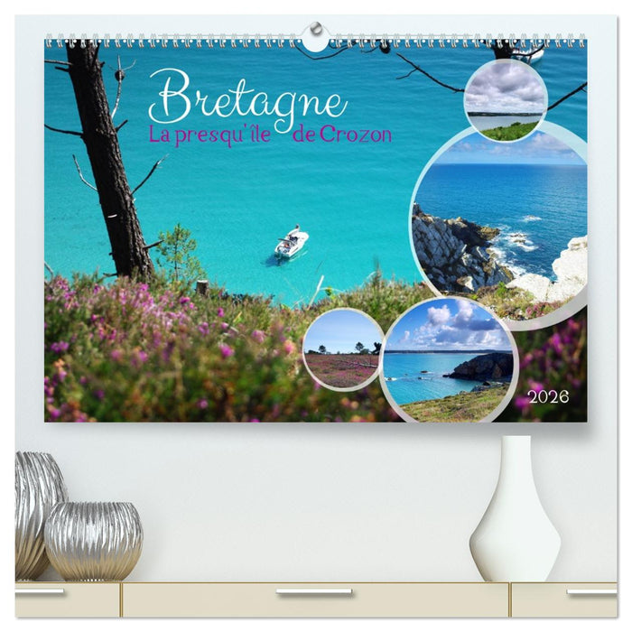 Bretagne La presqu'île de Crozon (CALVENDO Calendrier supérieur 2026)
