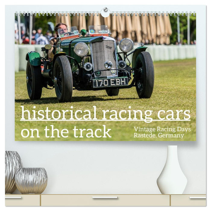 historical racing cars on the track (CALVENDO Premium-Calendar 2026)
