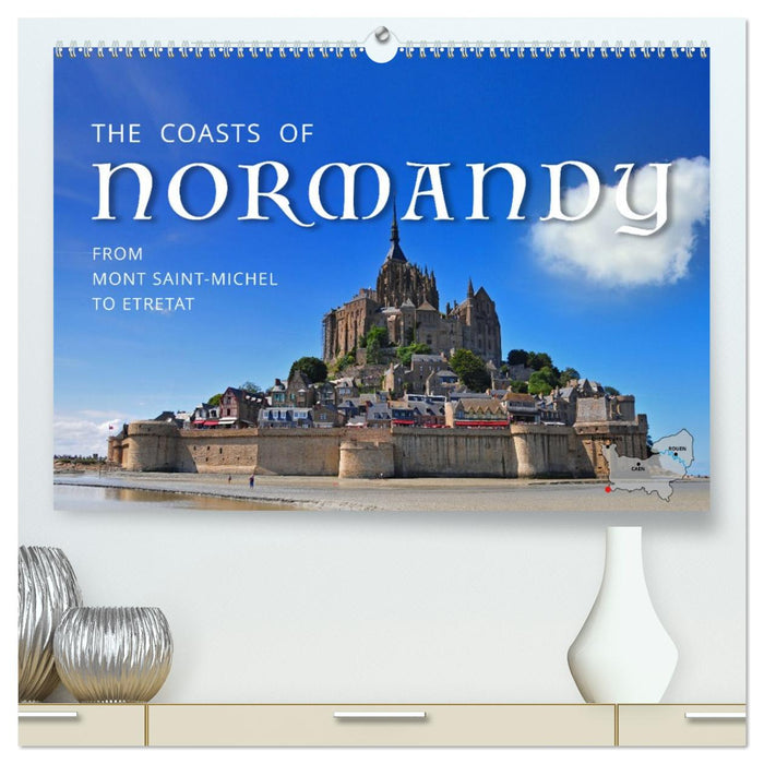 The Coasts of Normandy from Mont Saint-Michel to Étretat (CALVENDO Premium-Calendar 2026)