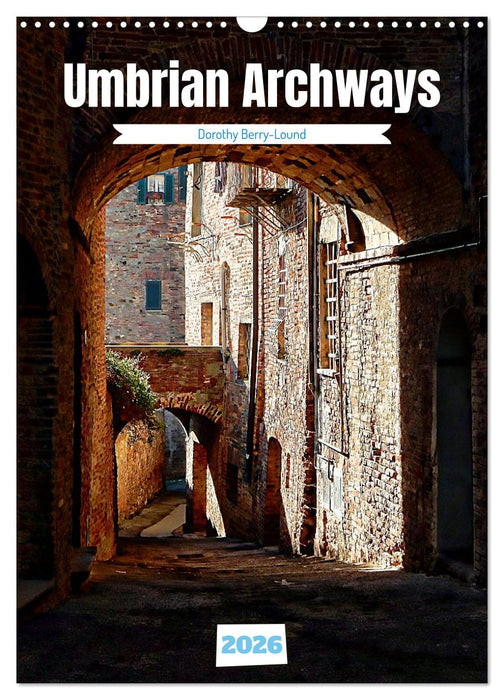 Umbrian Archways (CALVENDO Monthly Calendar 2026)