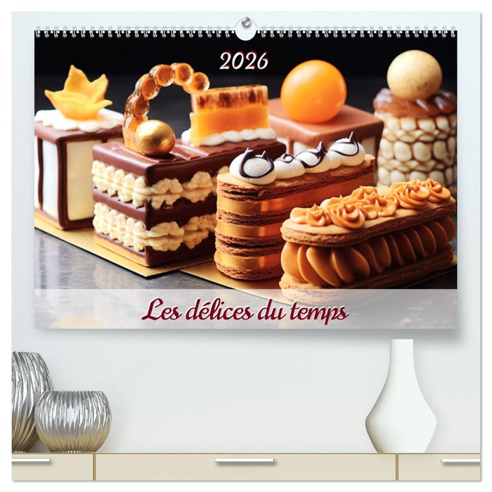 Les délices du temps (CALVENDO Calendrier supérieur 2026)