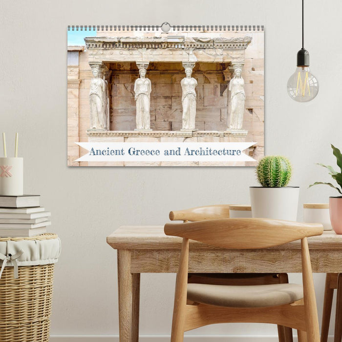 Ancient Greece and Architecture (CALVENDO Monthly Calendar 2026)