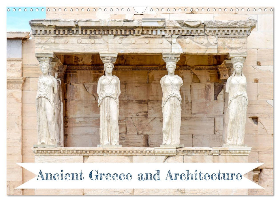 Ancient Greece and Architecture (CALVENDO Monthly Calendar 2026)