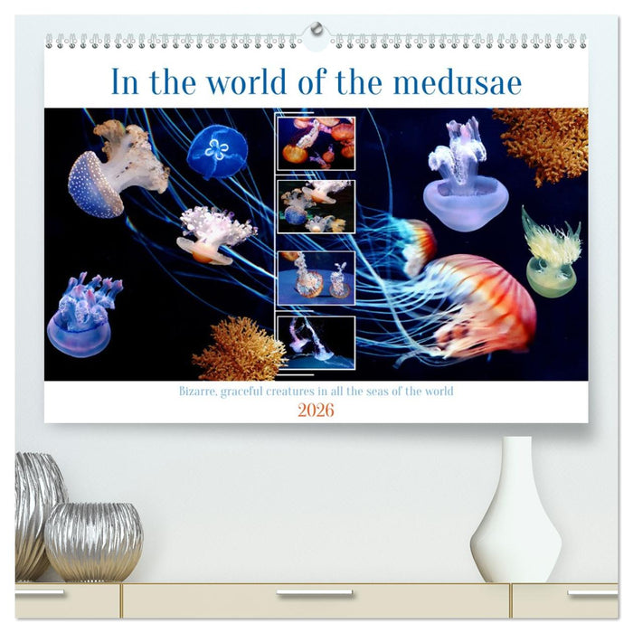 In the world of the medusae (CALVENDO Premium-Calendar 2026)