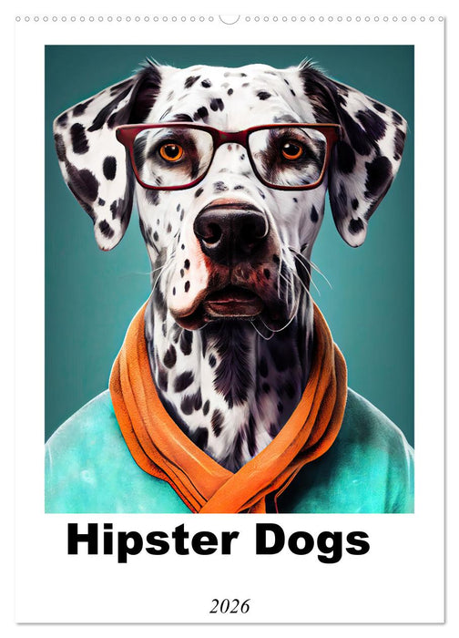 Hipster Dogs (CALVENDO Monthly Calendar 2026)