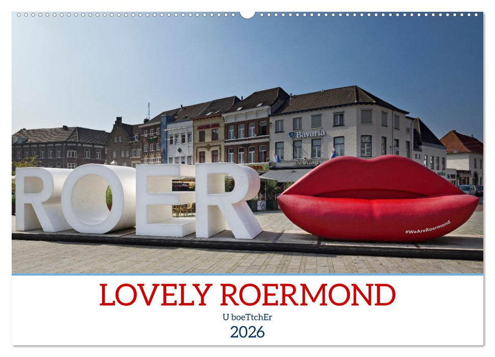 LOVELY ROERMOND (CALVENDO Monthly Calendar 2026)