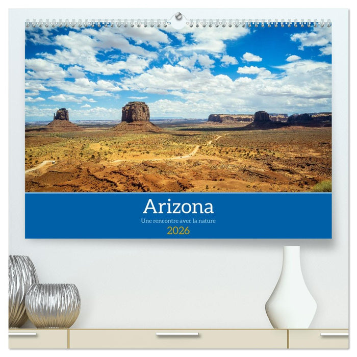 Arizona, une rencontre avec la nature (CALVENDO Calendrier supérieur 2026)