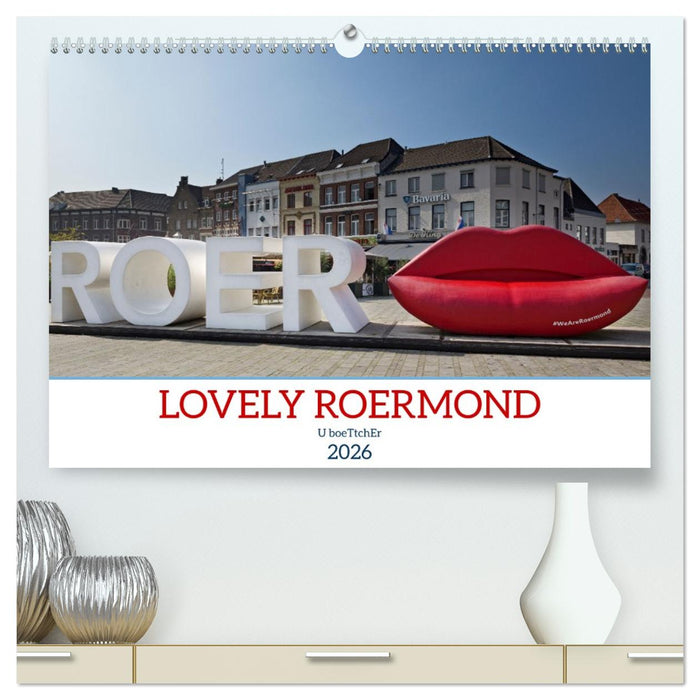 LOVELY ROERMOND (CALVENDO Premium-Calendar 2026)