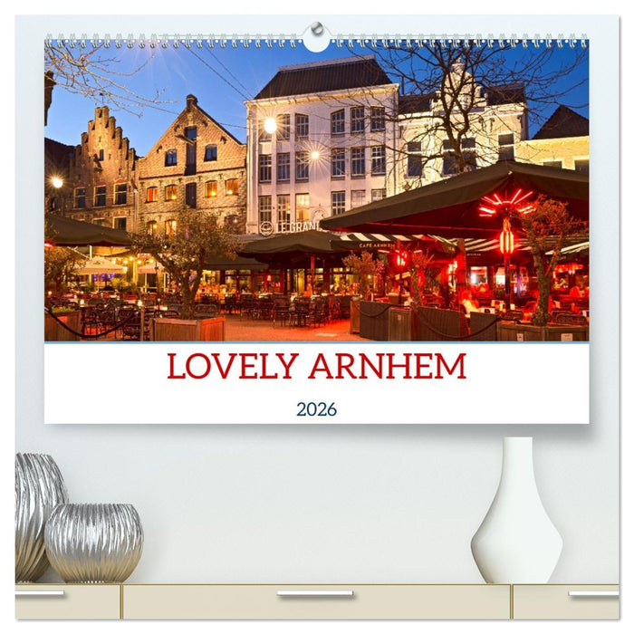 LOVELY ARNHEM (CALVENDO Premium-Calendar 2026)
