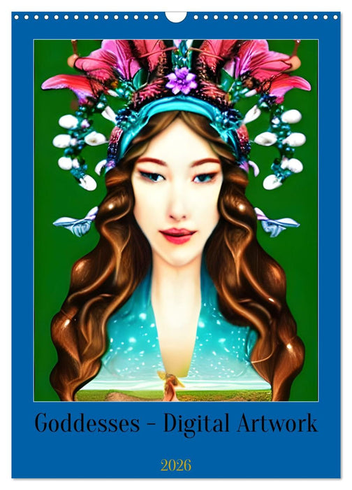 Goddesses - Digital Artwork (CALVENDO Monthly Calendar 2026)