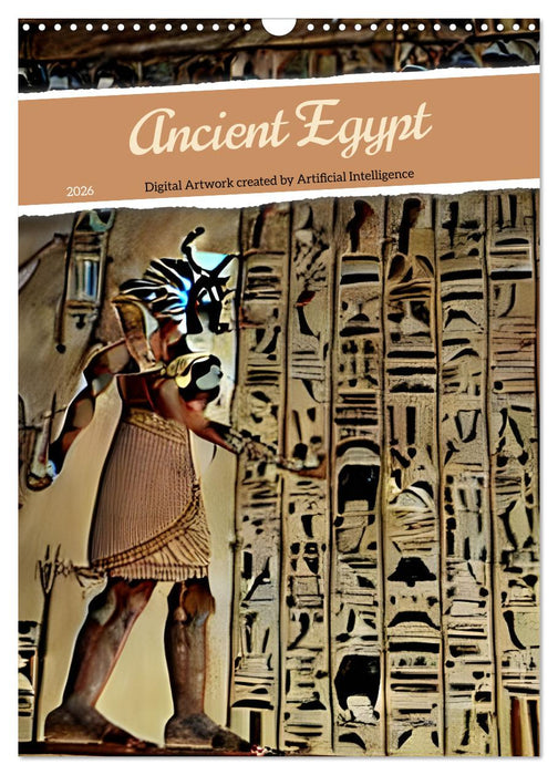 Ancient Egypt - Digital Artwork created by Artificial Intelligence (CALVENDO Monthly Calendar 2026)